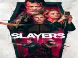 تماشای فیلم  قاتلان Slayers 2022