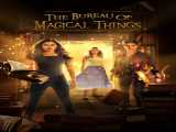 دانلود رایگان سریال دفتر چیزهای جادویی حادثه جادویی  فصل 1 قسمت 1| The Bureau of Magical Things: Magical Mishap  2023
