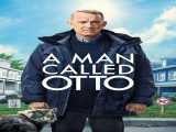 مشاهده آنلاین فیلم  مردی به نام اتو A Man Called Otto 2022