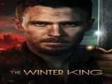 دوبله  سریال پادشاه زمستان قسمت ۱۰  فصل 1 قسمت 10| The Winter King: Episode 10  2023