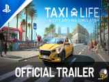 تریلر بازی Taxi Life: A City Driving Simulator