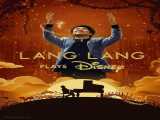 فیلم لانگ لانگ موسیقی های دیزنی را می نوازد Lang Lang Plays Disney 2023