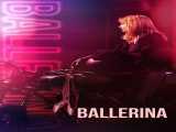 پخش فیلم بالرین Ballerina 2023