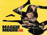 دیدن فیلم مگی مور(ها) Maggie Moore(s) 2023