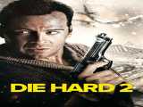 مشاهده رایگان فیلم جان سخت ۲ Die Hard 2 1990