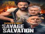 پخش فیلم نجات وحشیانه Savage Salvation 2022