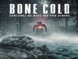 دانلود رایگان فیلم استخوان سرد Bone Cold 2022