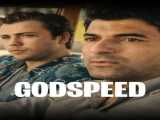 دیدن فیلم خدا به همراهت دوبله فارسی Godspeed 2022