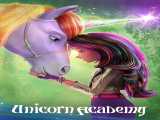 سریال آکادمی اسب های تک شاخ فصل 1 قسمت 1 دوبله فارسی Unicorn Academy 2023