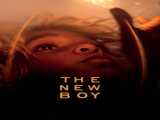 پخش فیلم پسر جدید زیرنویس فارسی The New Boy 2023