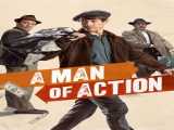 مشاهده رایگان فیلم مرد عمل زیرنویس فارسی A Man of Action 2022