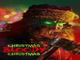 دانلود رایگان فیلم کریسمس، کریسمس خونین زیرنویس فارسی Christmas Bloody Christmas 2022