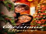 مشاهده رایگان فیلم معمای کریسمسی دوبله فارسی A Christmas Mystery 2022