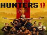سریال  شکارچیان فصل 1 قسمت 1 Hunters S1 E1    