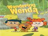 سریال وندای سرگردان فصل 1 قسمت 1 دوبله فارسی Wandering Wenda 2023