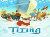 دانلود رایگان فیلم تیتینا دوبله فارسی Titina 2022