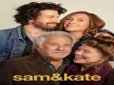 دیدن فیلم سم و کیت زیرنویس فارسی Sam & Kate 2022