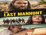 مشاهده آنلاین فیلم آخرین شکار انسان زیرنویس فارسی The Last Manhunt 2022