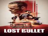 دانلود رایگان فیلم گلوله گمشده دوبله فارسی Lost Bullet 2020