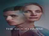 مشاهده رایگان فیلم پرستار خوب دوبله فارسی The Good Nurse 2022