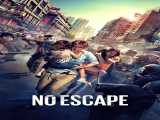 تماشای فیلم گریزناپذیر دوبله فارسی No Escape 2015