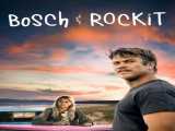 تماشای فیلم بوش و راکیت زیرنویس فارسی Bosch & Rockit 2022
