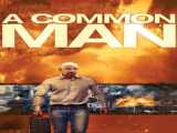 دیدن فیلم یک مرد معمولی دوبله فارسی A Common Man 2013