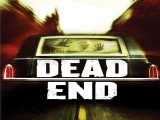 مشاهده رایگان فیلم بن‌بست دوبله فارسی Dead End 2003