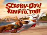 مشاهده آنلاین فیلم اسکوبی دو! و همینطور کریپتو! زیرنویس فارسی Scooby-Doo! And Krypto  Too! 2023