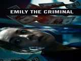 پخش فیلم امیلی جنایتکار زیرنویس فارسی Emily the Criminal 2022