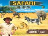 تماشای مستند کاوشگران حیات وحش دوبله فارسی Safari: Africa 2011