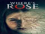 تماشای فیلم رز کجاست زیرنویس فارسی Where’s Rose 2021