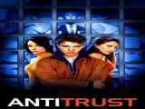 دیدن فیلم ضد انحصار دوبله فارسی Antitrust 2001