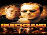 دانلود رایگان فیلم شن‌های روان دوبله فارسی Quicksand 2003