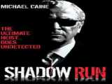 مشاهده رایگان فیلم فرار از ترس دوبله فارسی Shadow Run 1998