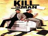 پخش فیلم مرد را بکش دوبله فارسی Kill the Man 1999