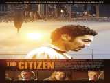 تماشای فیلم شهروندی دوبله فارسی The Citizen 2012