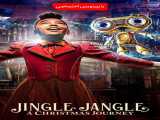 پخش فیلم جنگل جینگل : یک سفر کریسمس زیرنویس فارسی JingleJangle:Christmas Journey 2020