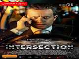 پخش فیلم تقاطع دوبله فارسی Intersection 2020