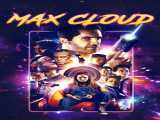 دیدن فیلم ماجراهای بین کهکشانی مکس کلود دوبله فارسی Max Cloud 2020