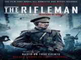 پخش فیلم تفنگدار دوبله فارسی The Rifleman 2020