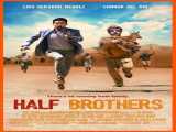 پخش فیلم برادران ناتنی دوبله فارسی Half Brothers 2020