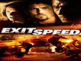 مشاهده رایگان فیلم گریز مرگبار دوبله فارسی Exit Speed 2008