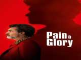 دانلود رایگان فیلم درد و شکوه دوبله فارسی Pain and Glory 2019