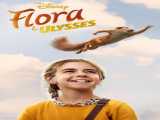 مشاهده آنلاین فیلم فلورا و اولیس دوبله فارسی Flora & Ulysses 2021
