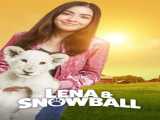 مشاهده آنلاین فیلم لنا و اسنوبال دوبله فارسی Lena and Snowball 2021