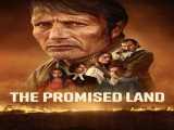 تماشای فیلم سرزمین موعود دوبله فارسی The Promised Land 2023