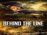 پخش فیلم پشت خط فرار به دانکرک زیرنویس فارسی Behind the LineEscapetoDunkirk 2020