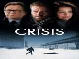 پخش فیلم بحران دوبله فارسی Crisis 2021