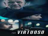 مشاهده رایگان فیلم هنرمند درجه یک زیرنویس فارسی The Virtuoso 2021